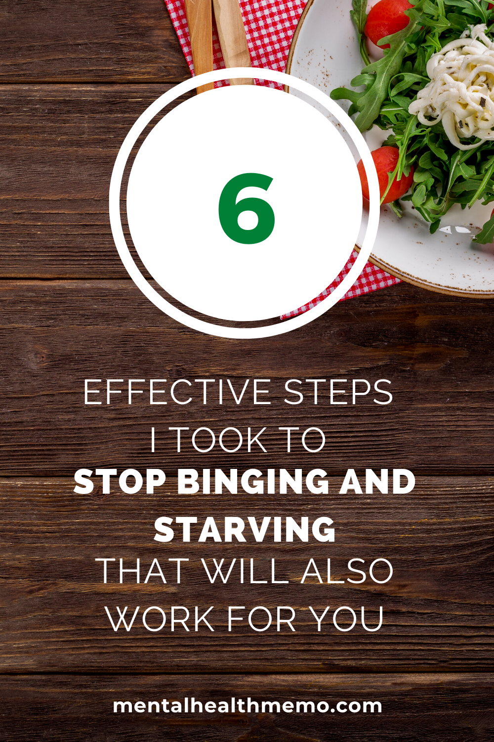 Pin: 6 effective steps I took to stop binging and starving