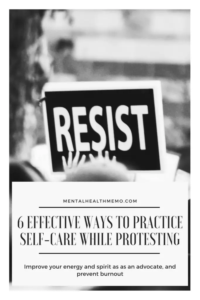 Pin:6 effective ways to practice Self-Care While Protesting
