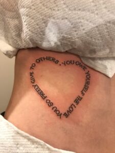 Tattoo: you owe yourself the love you so freely give to others