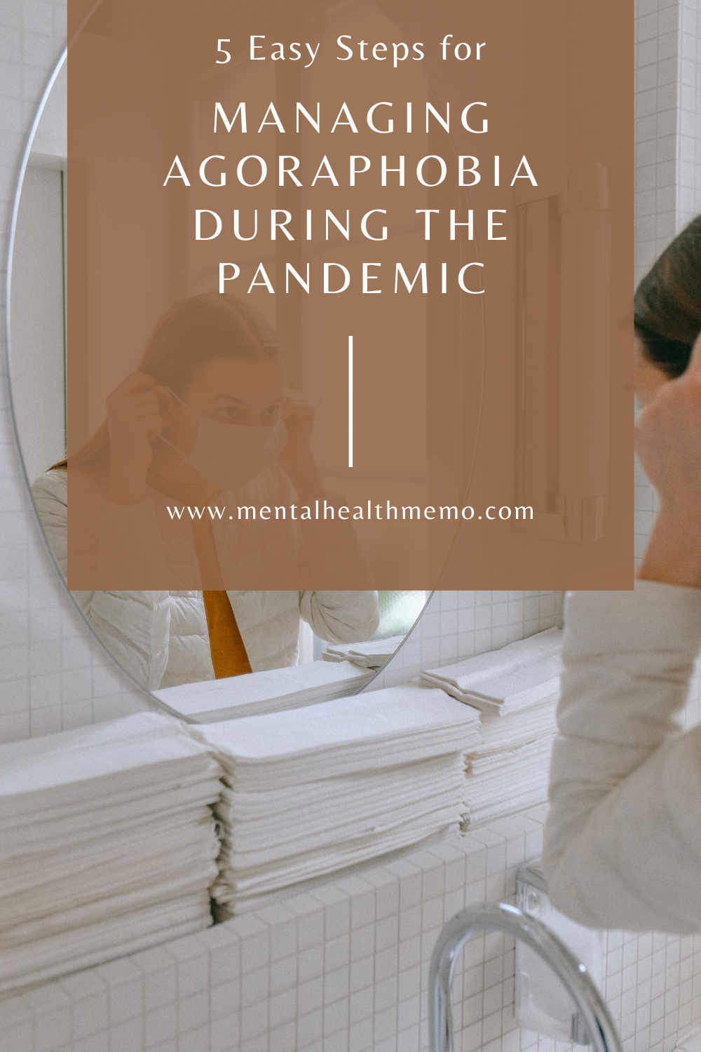 Pin: managing agoraphobia during the pandemic